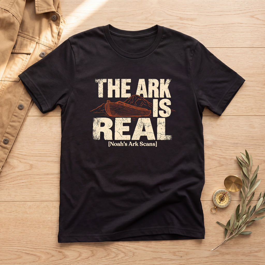 The Ark Is Real T-Shirt